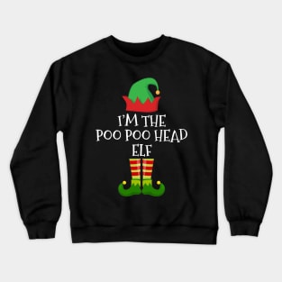 I am Poo Poo Head Elf Funny  Family Christmas Crewneck Sweatshirt